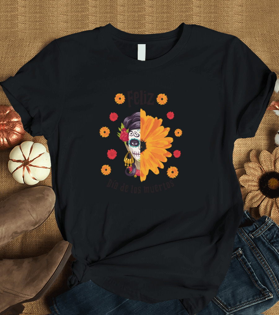 Feliz Dia De Los Muertos Calavera Flower T-Shirt
