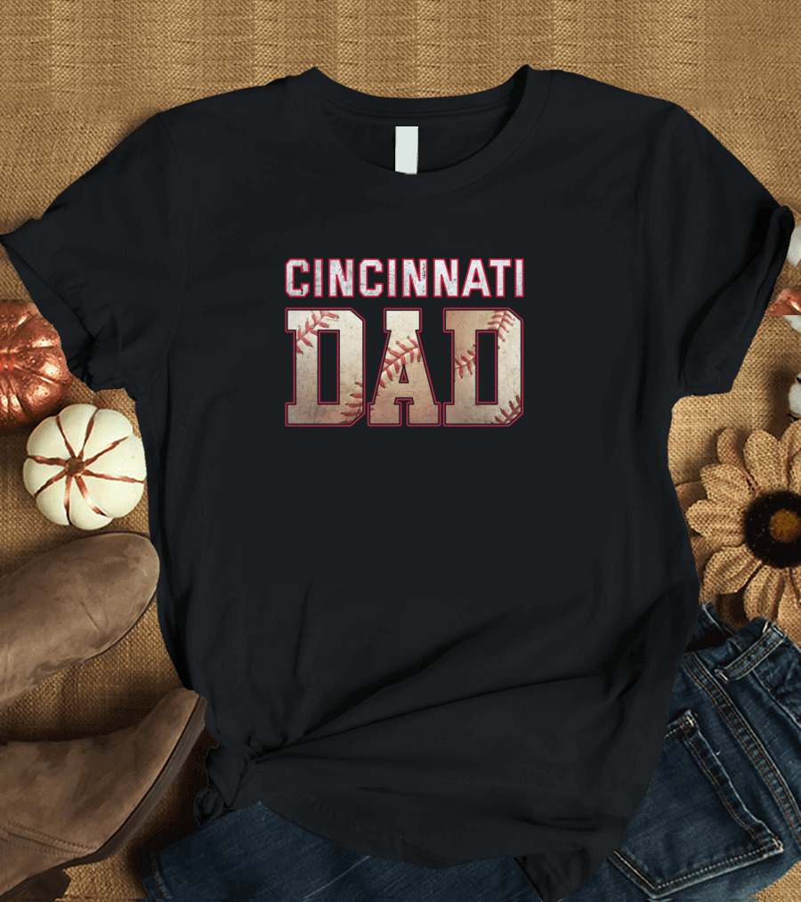 Cincinnati Dad Baseball Theme Cincinnati Reds Club T-Shirt