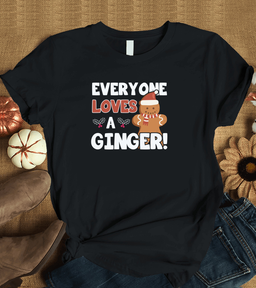 Everyone Loves a Ginger Gingerbread Man with Santa Hat and Holly T-Shirt