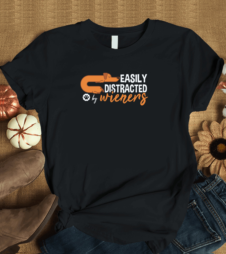 Easily Distracted By Wieners Dog Paw Pet Lover T-Shirt