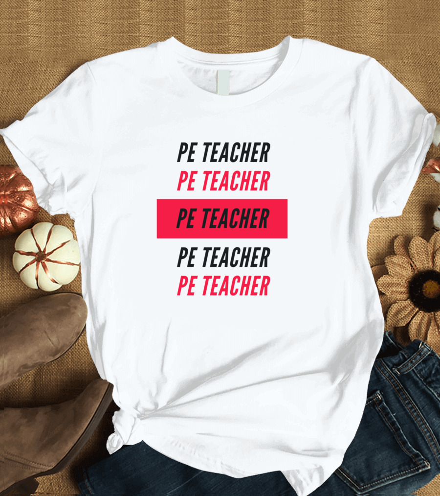 PE Teacher Multicolor T-Shirt