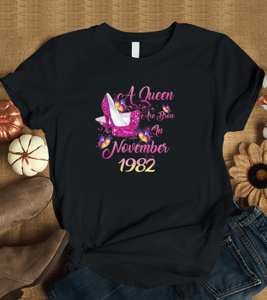A Queen Are Born In November 1982 T-Shirt