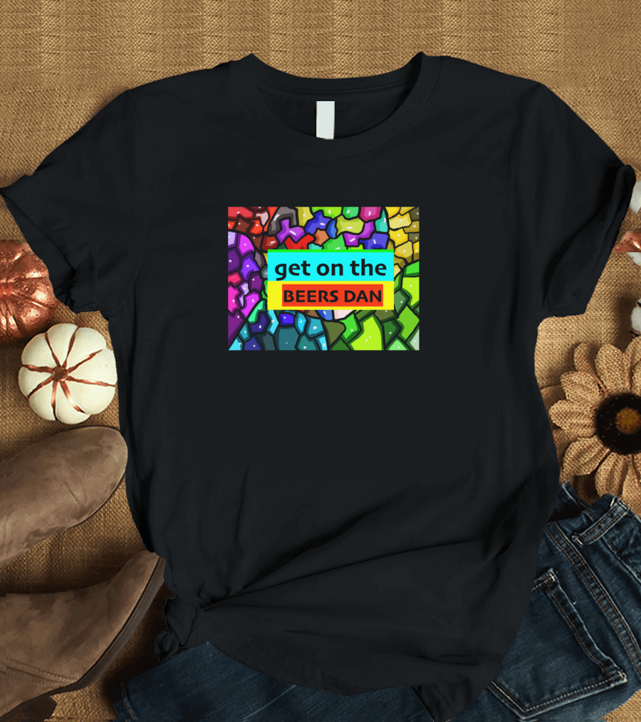 Get On The Beers Dan Colorful Mosaic T-Shirt