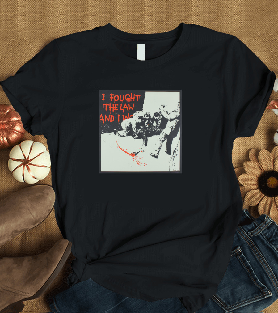 I Fought The Law And I Won Stencil Art With Figures In Conflict T-Shirt