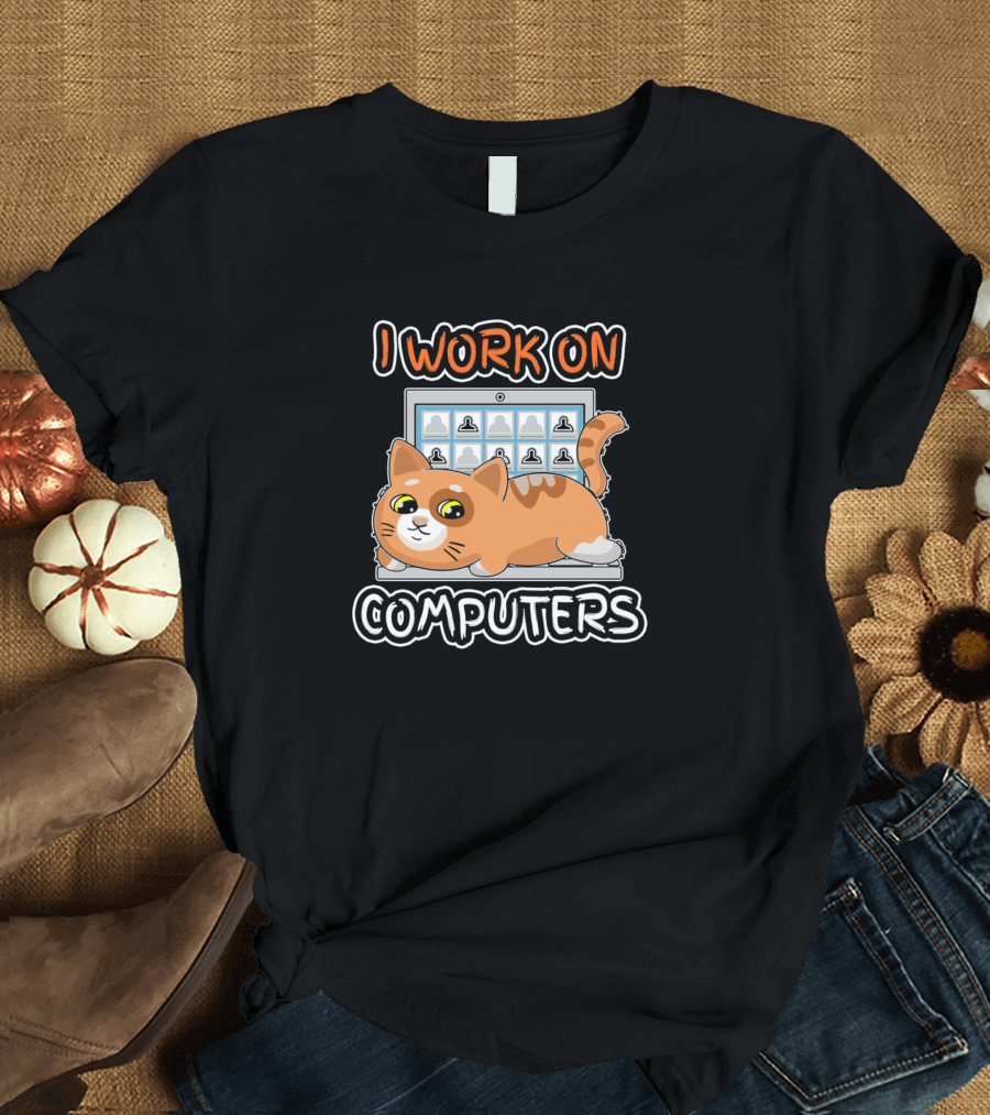 I Work On Computers Funny Cats And Computers Christmas Kitty For Pet T-Shirt