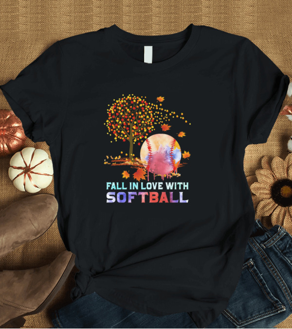 T-Shirt: Fall in Love with Softball Autumn Tree and Leaves T-Shirt Fall in Love with Softball Autumn Tree and Leaves T-Shirt