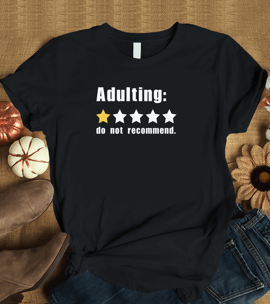Adulting One Star Do Not Recommend T-Shirt