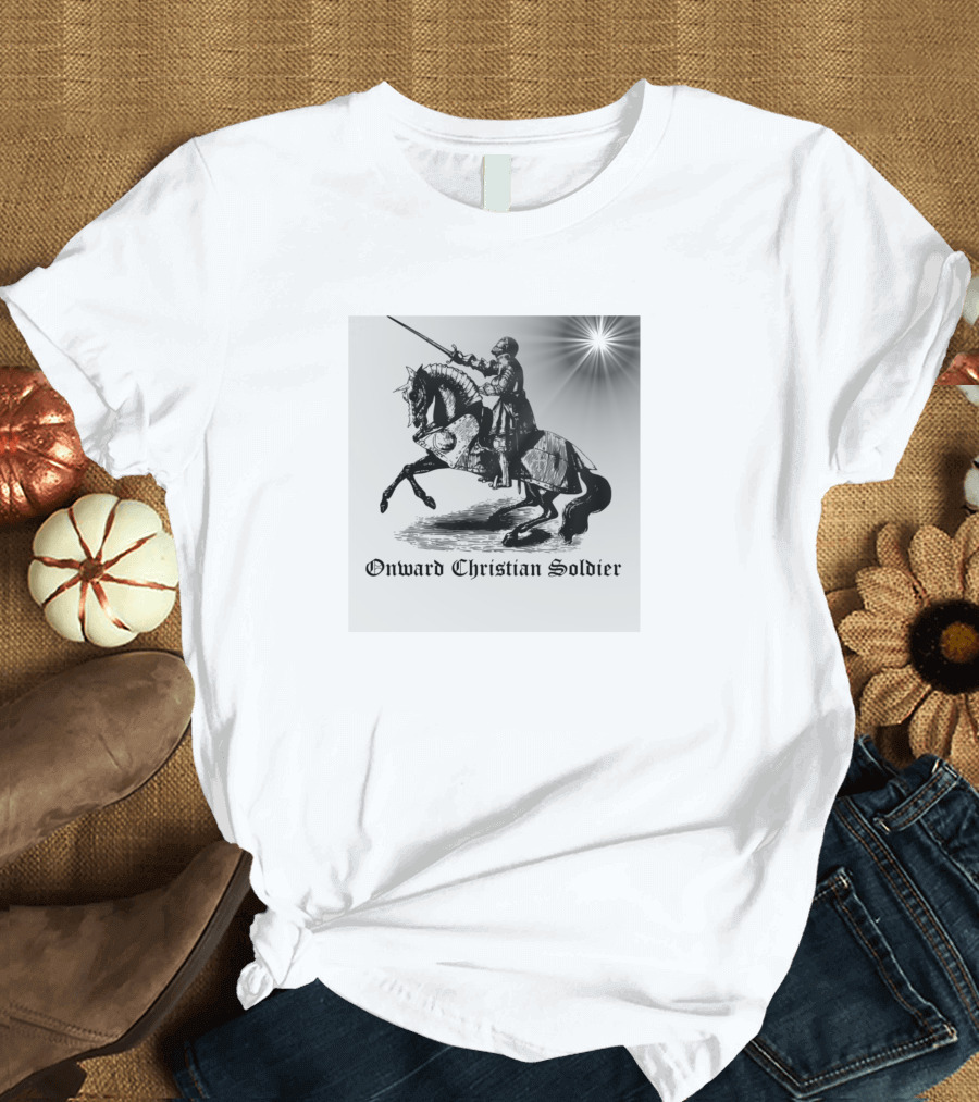 Onward Christian Soldier Cross Knight with Lance and Starburst T-Shirt