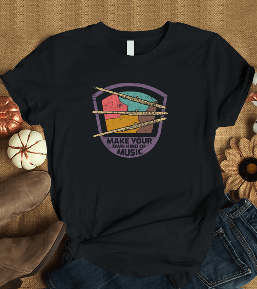 Make Your Own Kind Of Music Colorful Retro Flutes T-Shirt