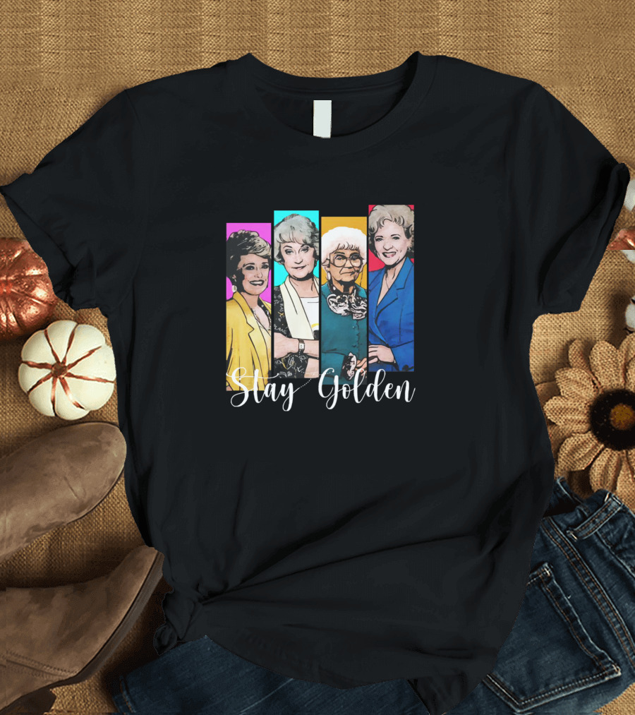 Stay Golden Girls Classic Quartet T-Shirt
