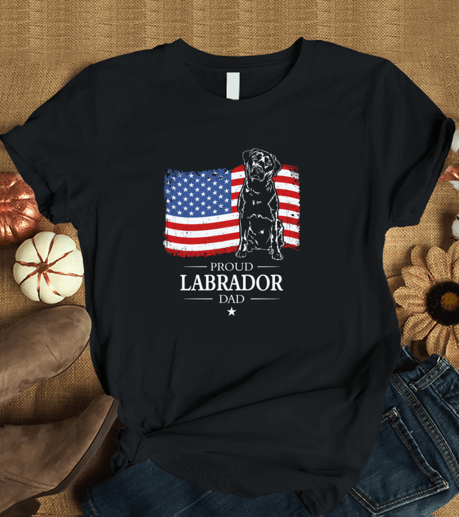 Proud Labrador Dad American Flag Labrador Patriotic Dog T-Shirt