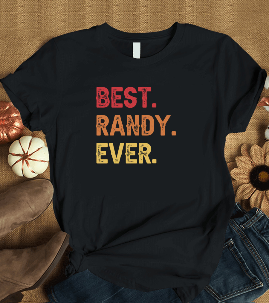 Best Randy Ever T-Shirt