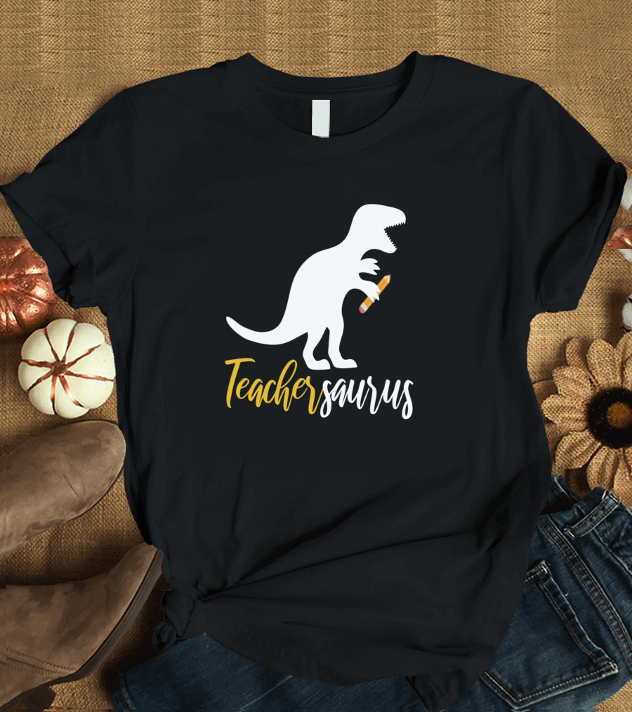 Teachersaurus Dinosaur Teacher Dino T-Shirt