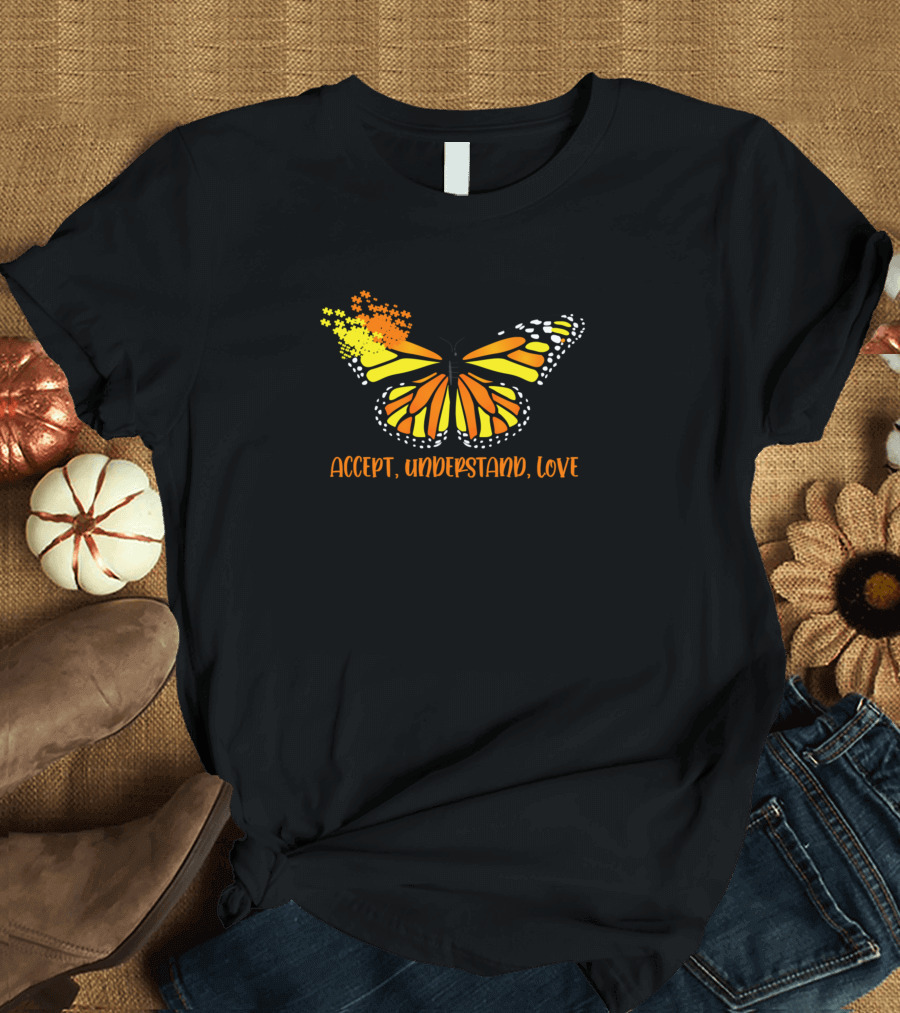 Autism Awareness Butterfly Accept Understand Love Monarch Transformation T-Shirt