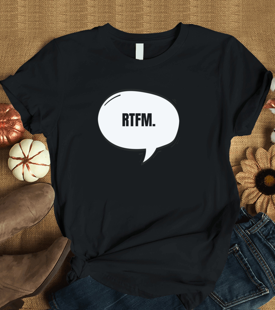 RTFM Speech Bubble Text Icon T-Shirt