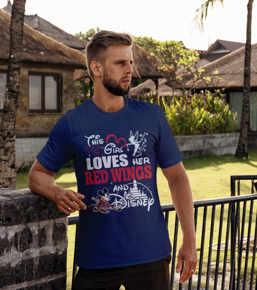 This Girl Loves Her Red Wings And Disney T-Shirt