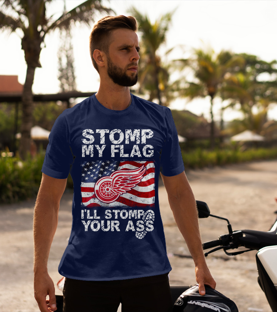Stomp My Flag Detroit Redwings American Flag T-Shirt