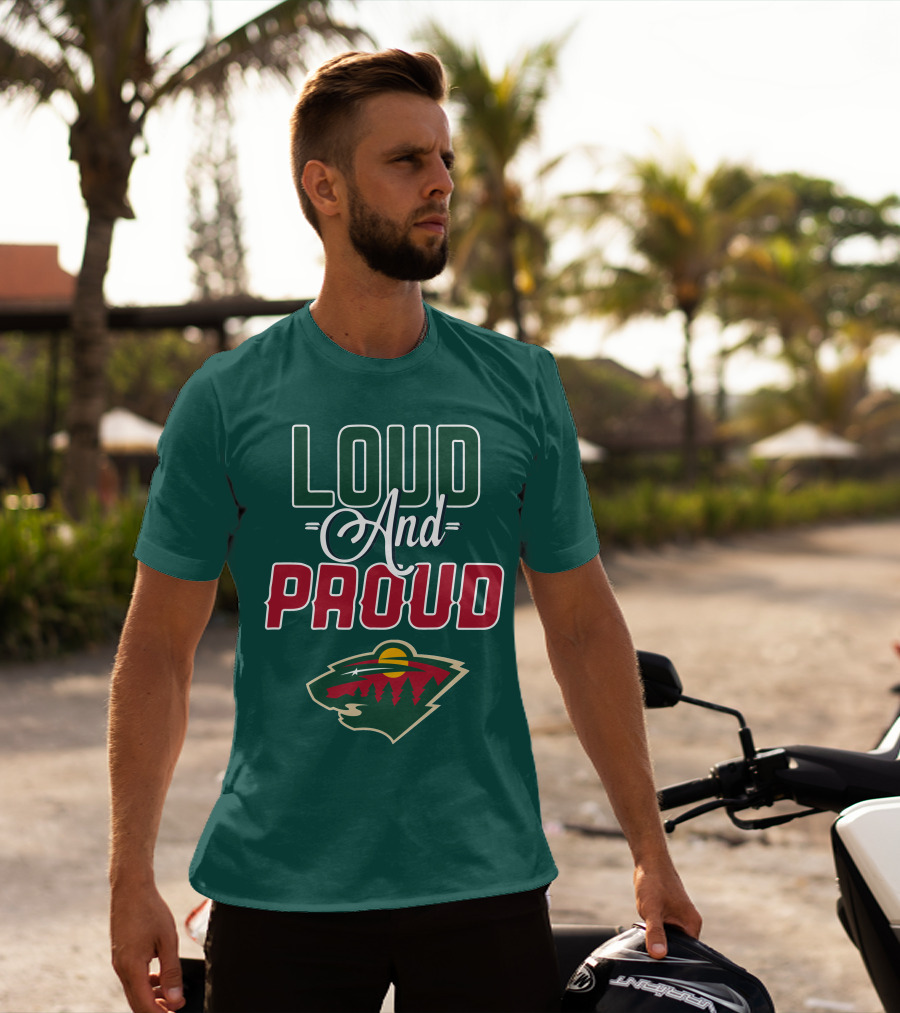 Loud And Proud Minnesota Wild T-Shirt