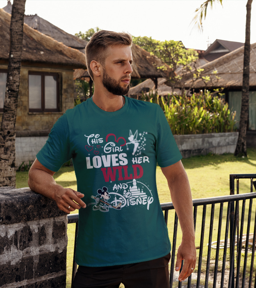 This Girl Loves Her Wild And Disney T-Shirt