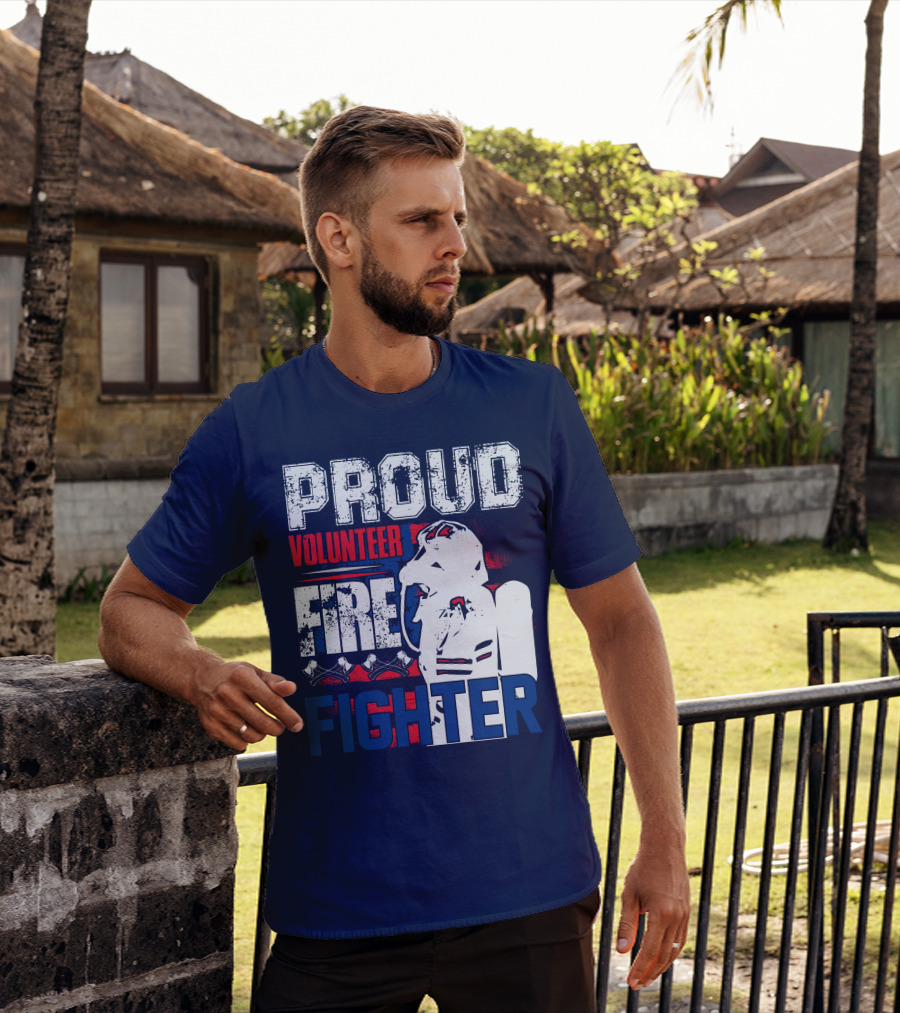 Proud Volunteer Firefighter T-Shirt