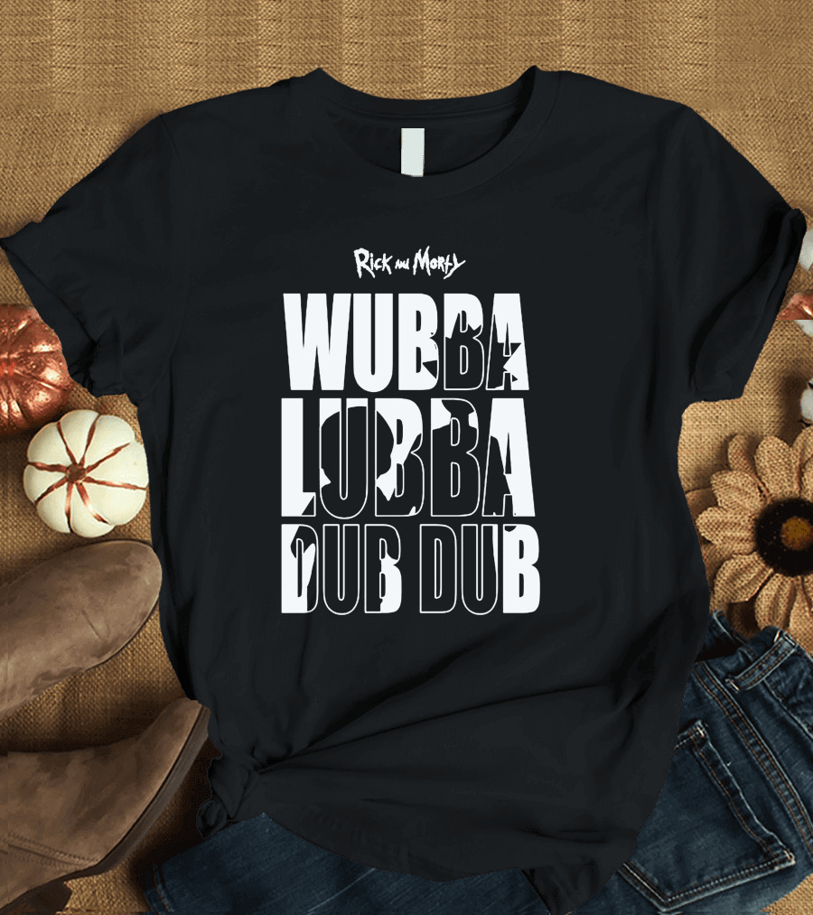 Rick and Morty Wubba Lubba Dub Dub T-Shirt