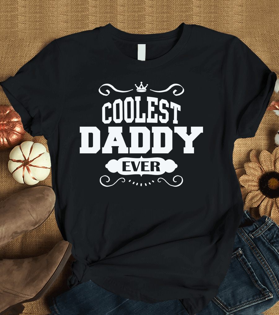 Coolest Daddy Ever Crowned Decorative Print T-Shirt