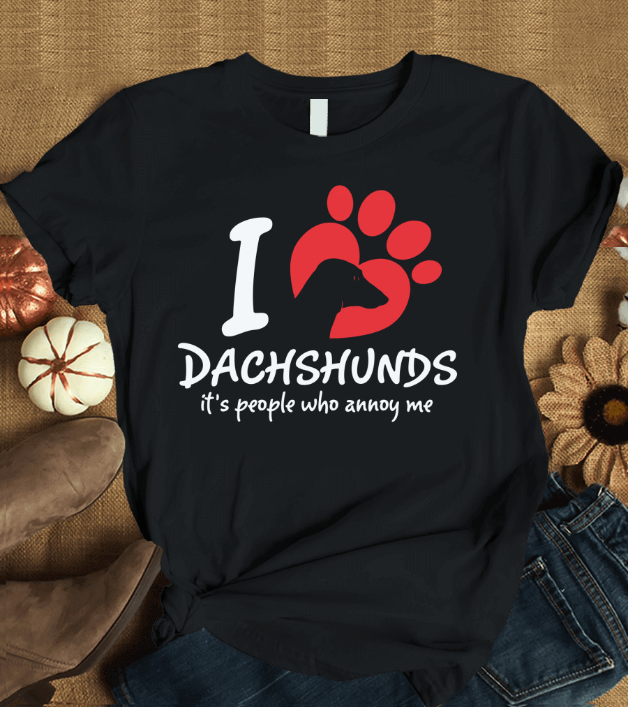 I Love Dachshunds It's People Who Annoy Me Paw Prints T-Shirt