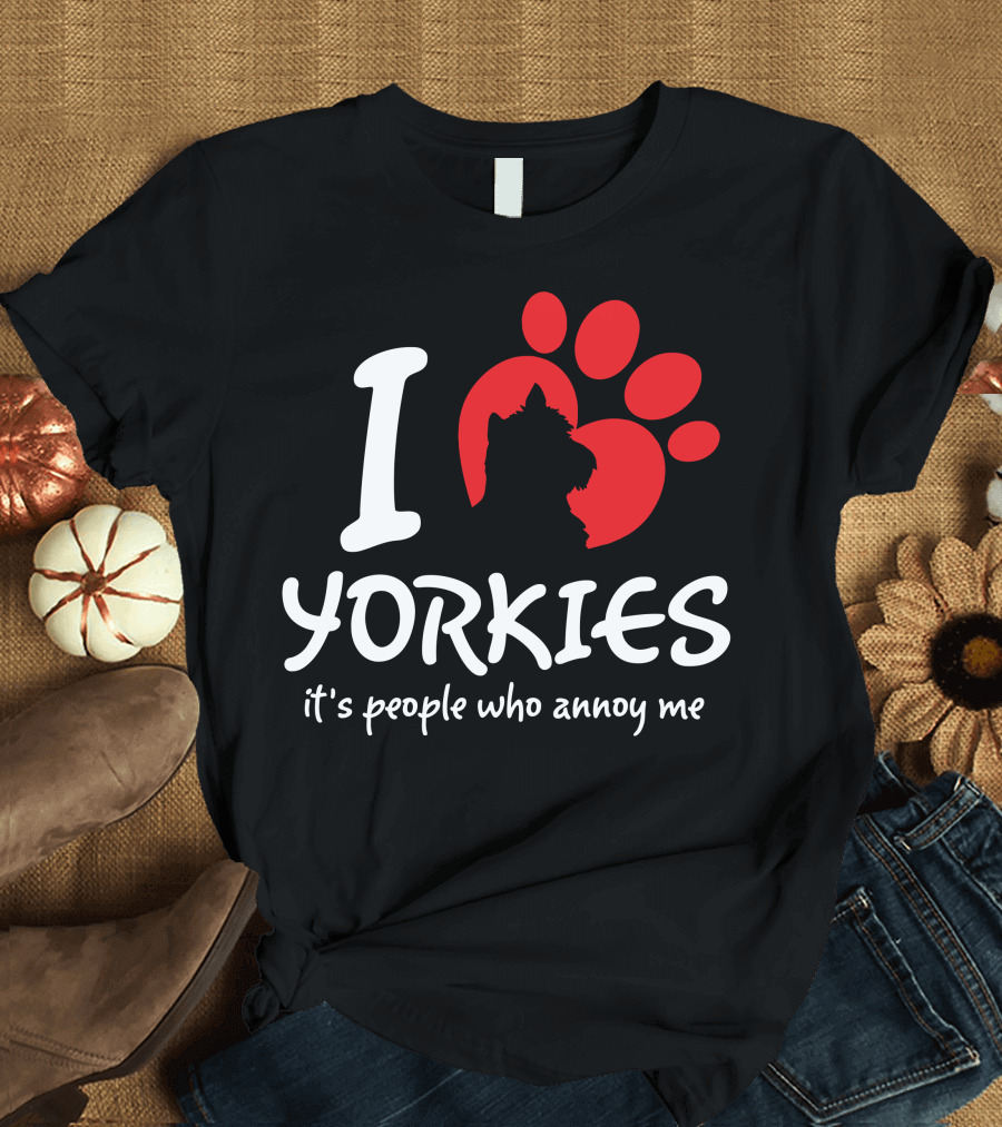 I Love Yorkies It's People Who Annoy Me Paw Prints T-Shirt
