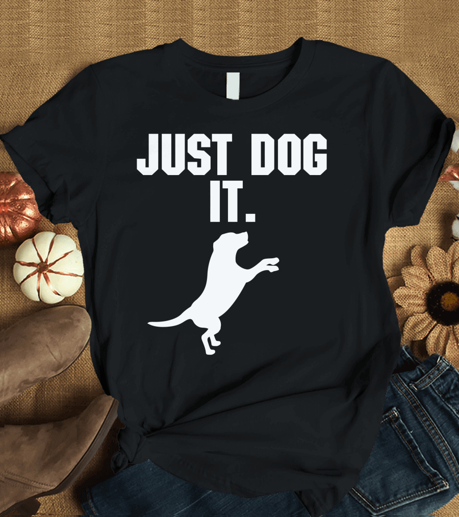 Just Dog It Jumping T-Shirt
