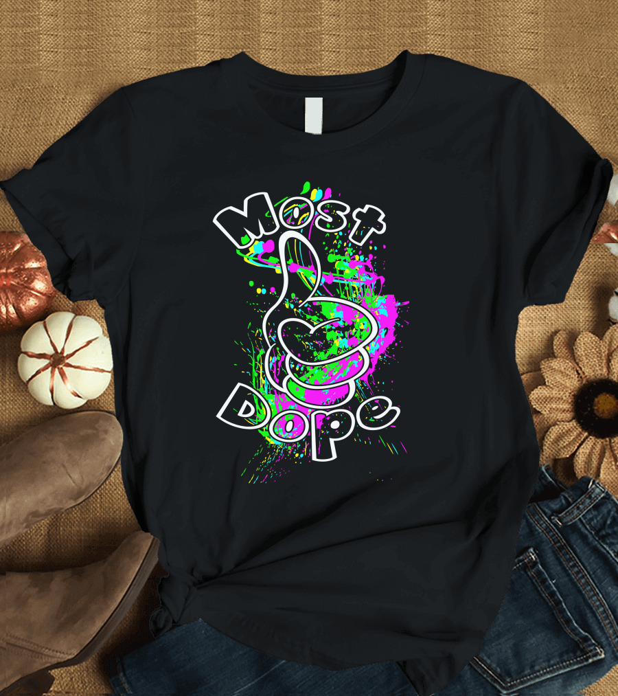 Most Dope Neon Paint Splash T-Shirt
