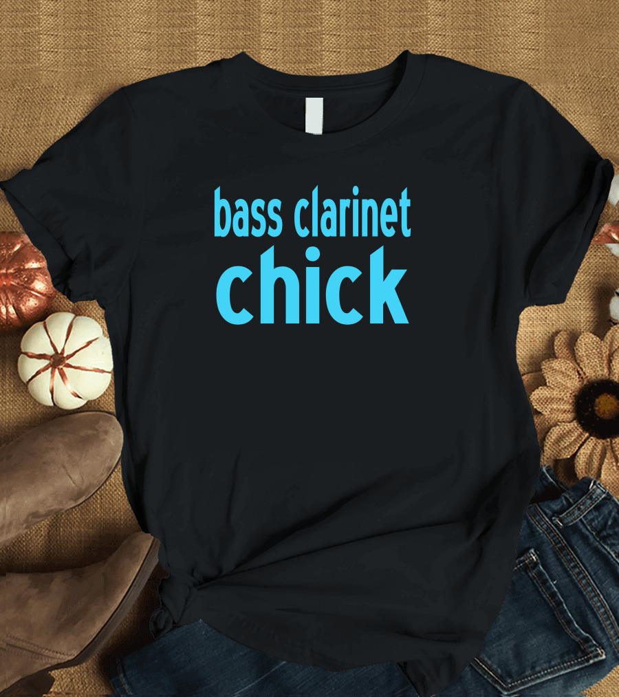 Bass Clarinet Chick T-Shirt