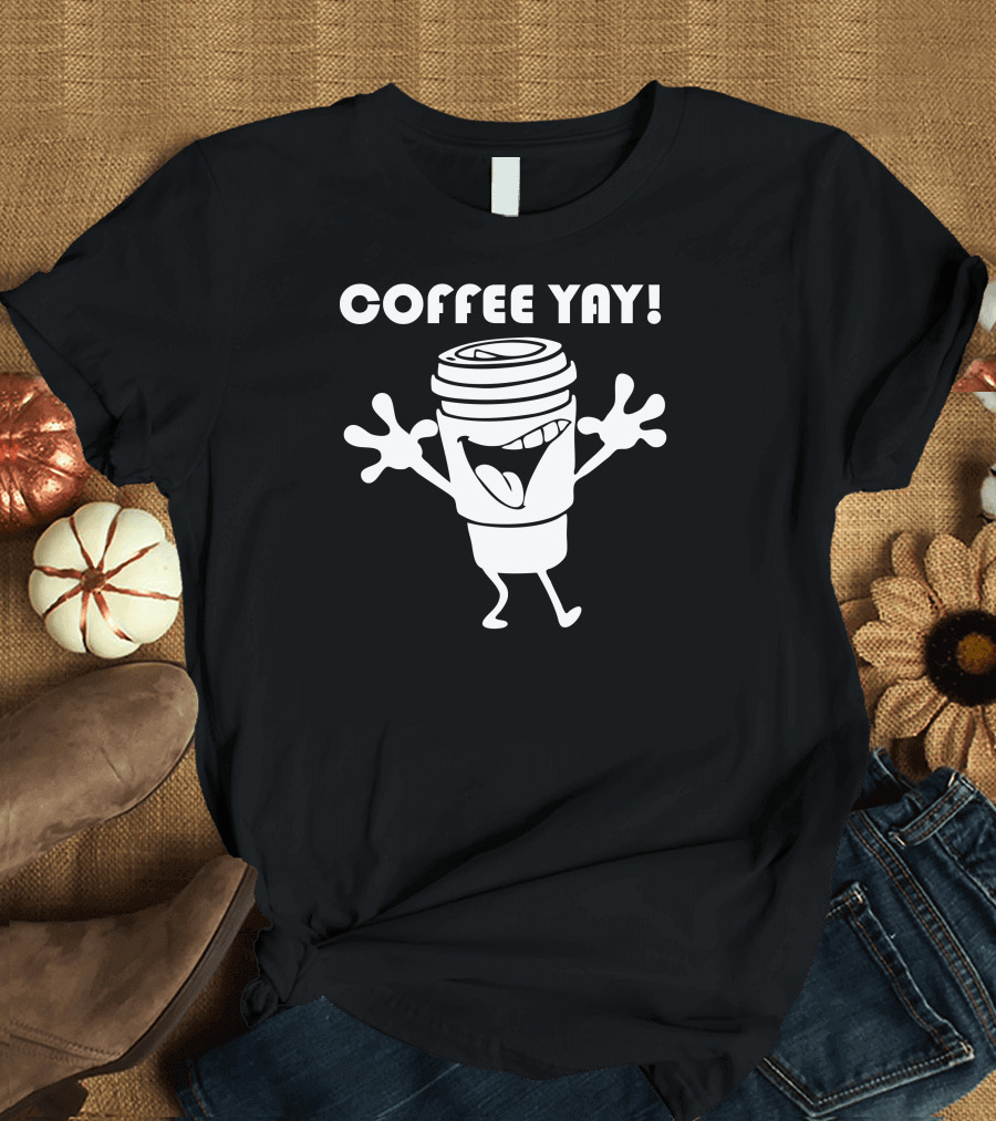 COFFEE YAY Animated Cup Excited Expression T-Shirt