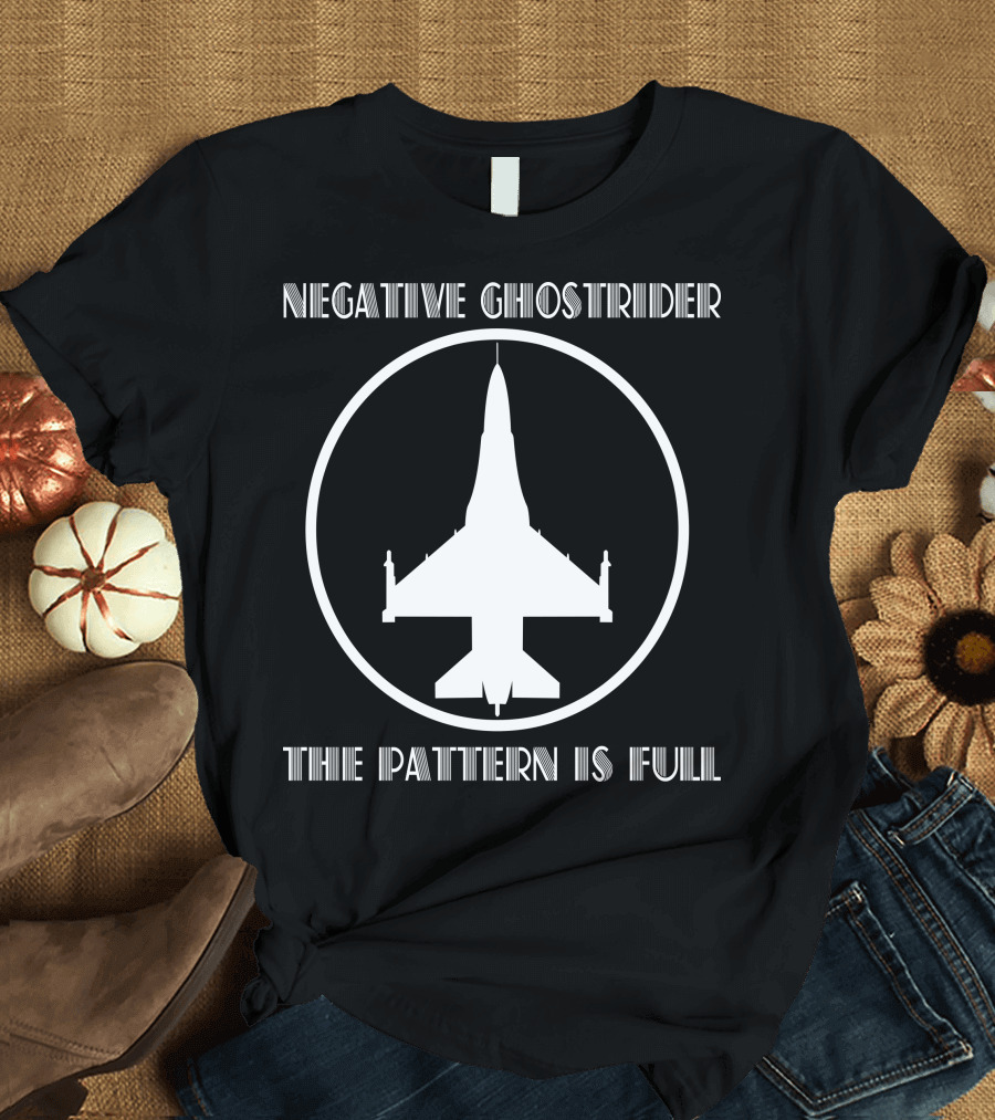 Negative Ghostrider The Pattern Is Full Fighter Jet T-Shirt