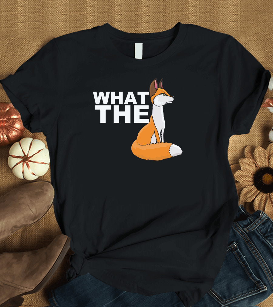 What The Fox Sitting Attitude T-Shirt