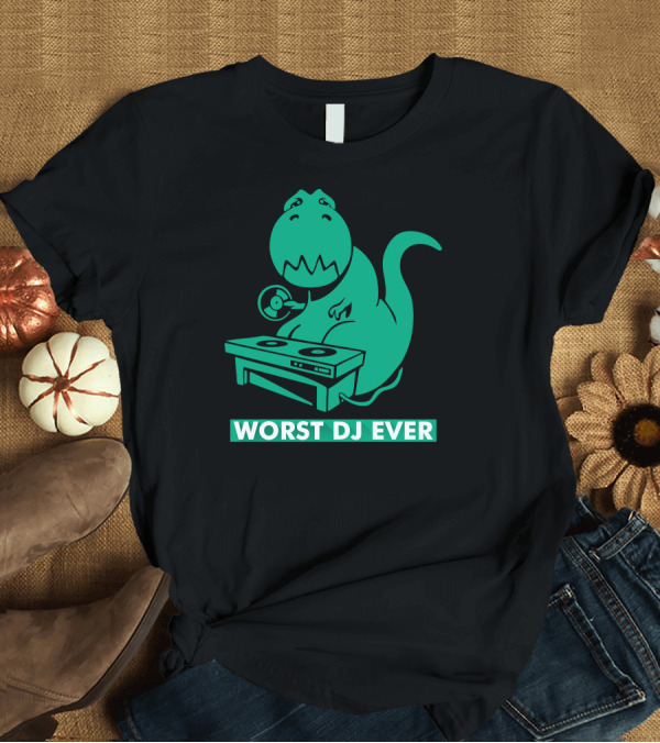 T-Shirt: Worst DJ Ever Dinosaur Mixing on Turntables T-Shirt Worst DJ Ever Dinosaur Mixing on Turntables T-Shirt