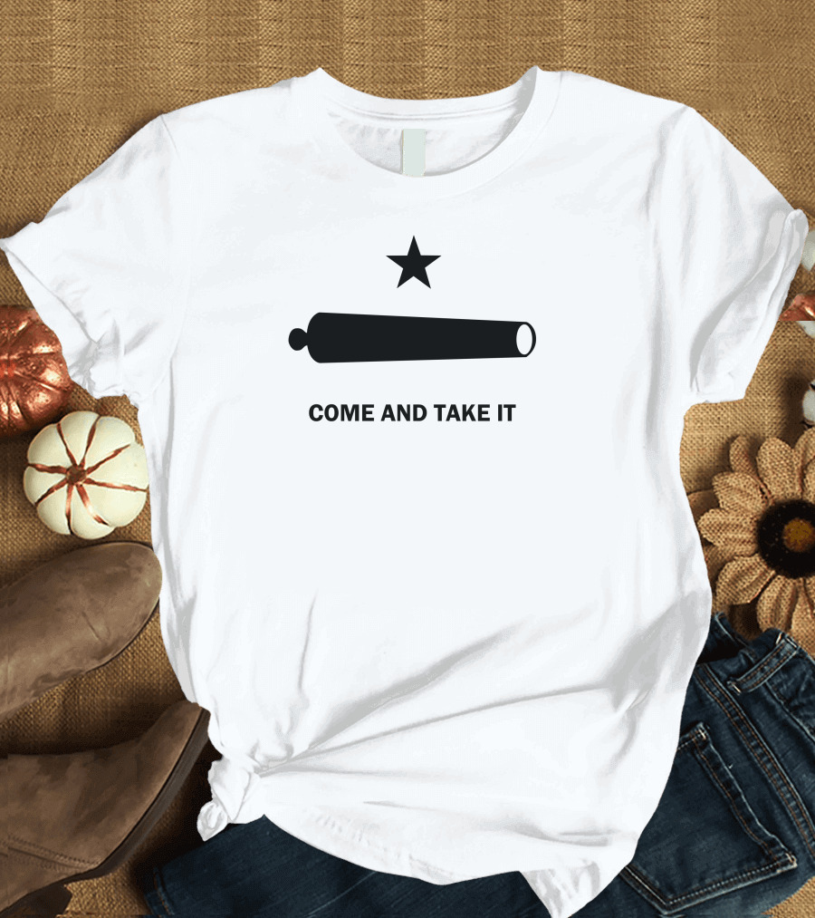 Come and Take It Cannon Star Flag T-Shirt