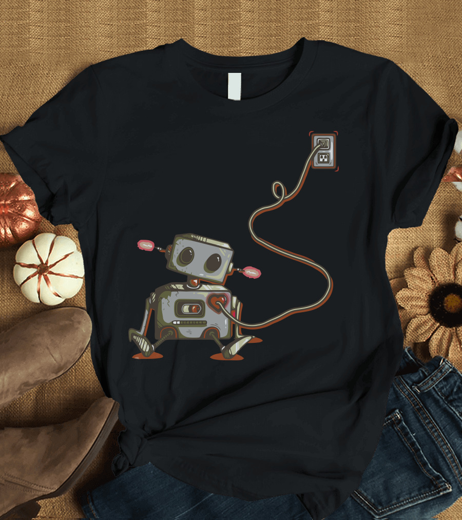 The Heart Goes On Robot with Heart Plugged into Wall Socket T-Shirt