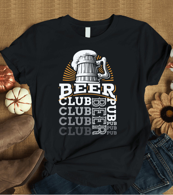 T-Shirt: BEER Club Pub Mug Foam Sunburst T-Shirt BEER Club Pub Mug Foam Sunburst T-Shirt