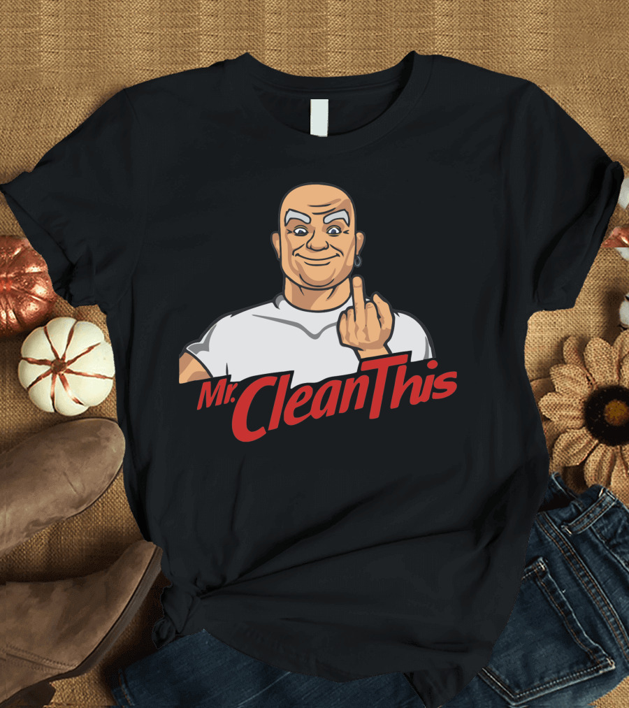 Mr Clean This T-Shirt