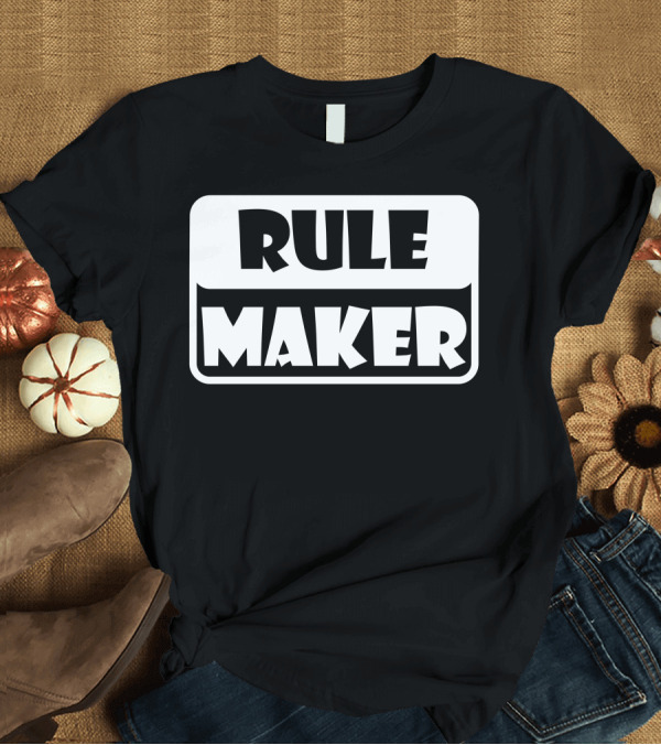 T-Shirt: RULE MAKER Bold Text Block Highlight T-Shirt RULE MAKER Bold Text Block Highlight T-Shirt
