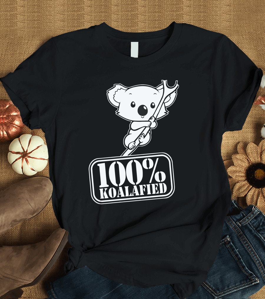 100% Koalafied Cute Koala Cartoon Holding Wrench T-Shirt