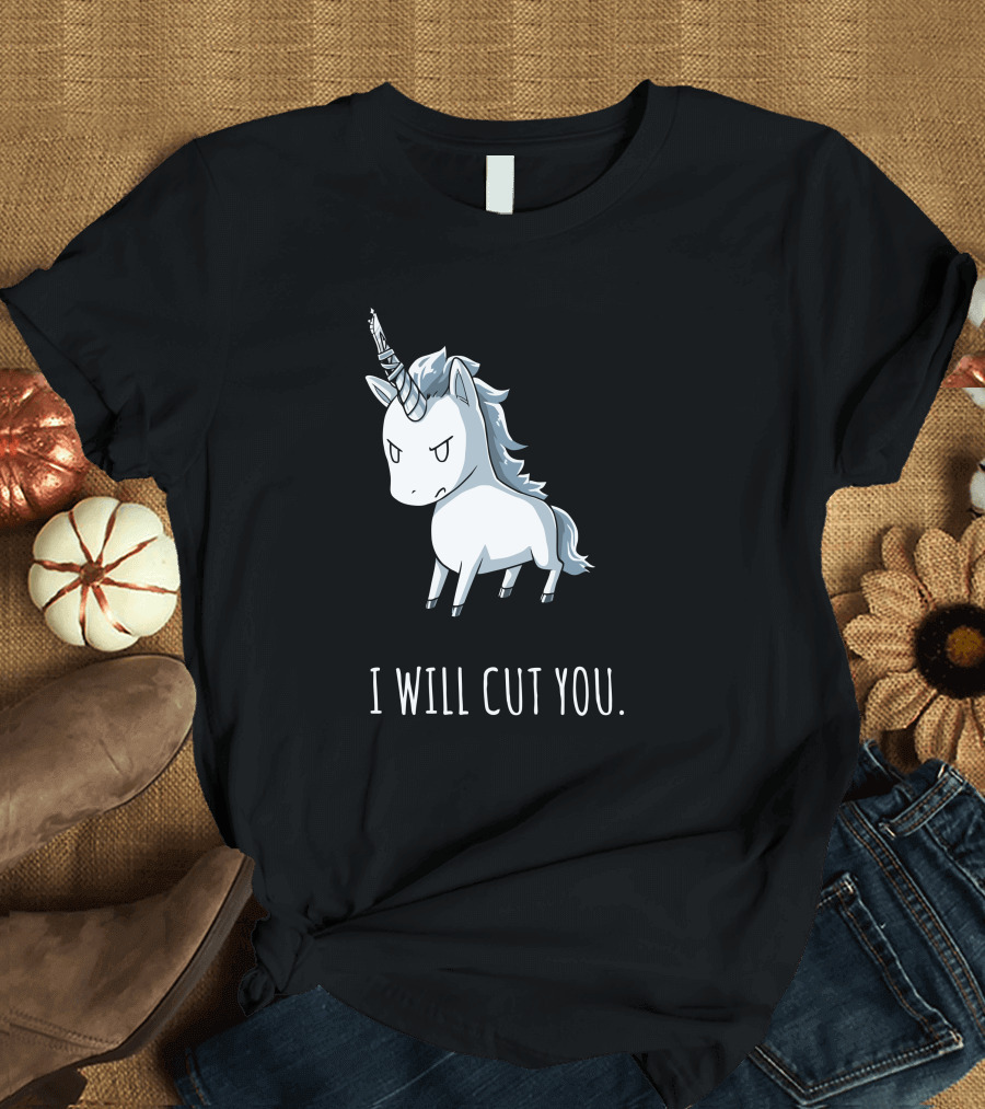 Stabby The Unicorn I Will Cut You T-Shirt