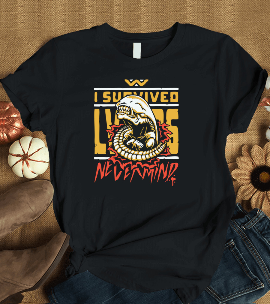 I Survived LV-426 Nevermind Alien T-Shirt