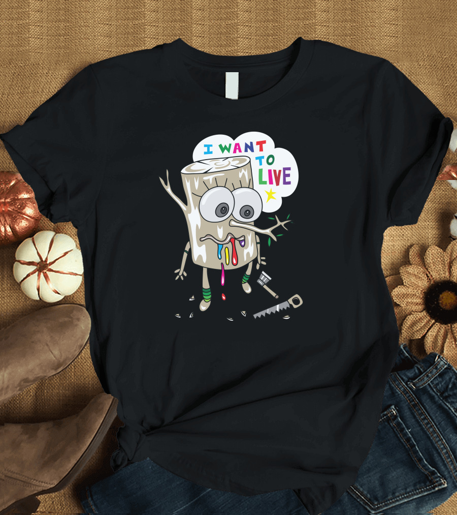 I Want to Live Leaf Cartoon T-Shirt