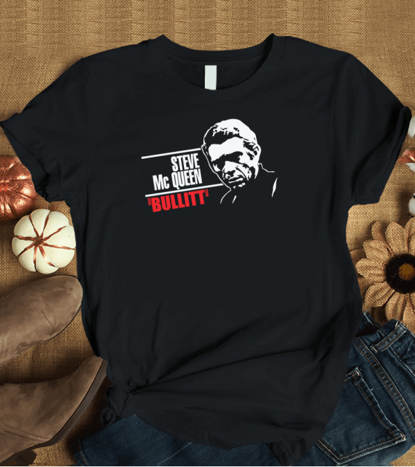 T-Shirt: STEVE McQUEEN BULLITT T-Shirt STEVE McQUEEN BULLITT T-Shirt