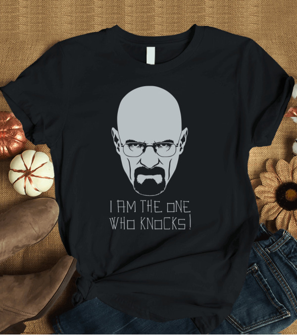 T-Shirt: Walter White I Am The One Who Knocks T-Shirt Walter White I Am The One Who Knocks T-Shirt