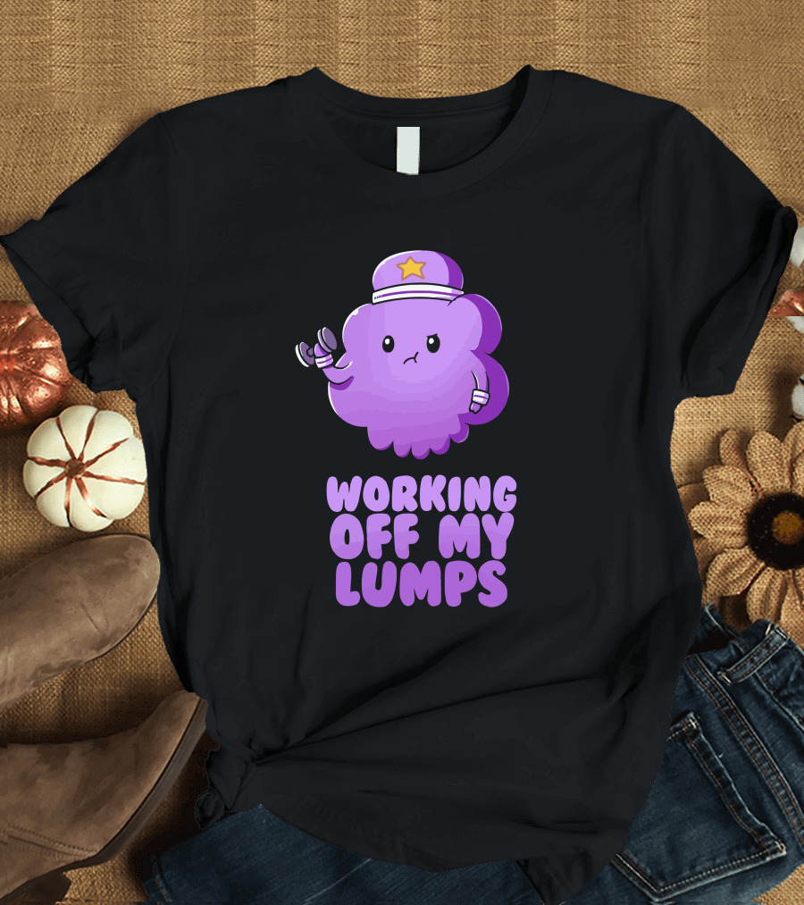 Lumpy Space Workout with Dumbbells: Working Off My Lumps T-Shirt