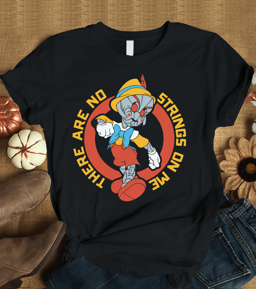 There Are No Strings On Me Robot Puppet Character in Yellow Red and Blue Outfit with Circle Background T-Shirt
