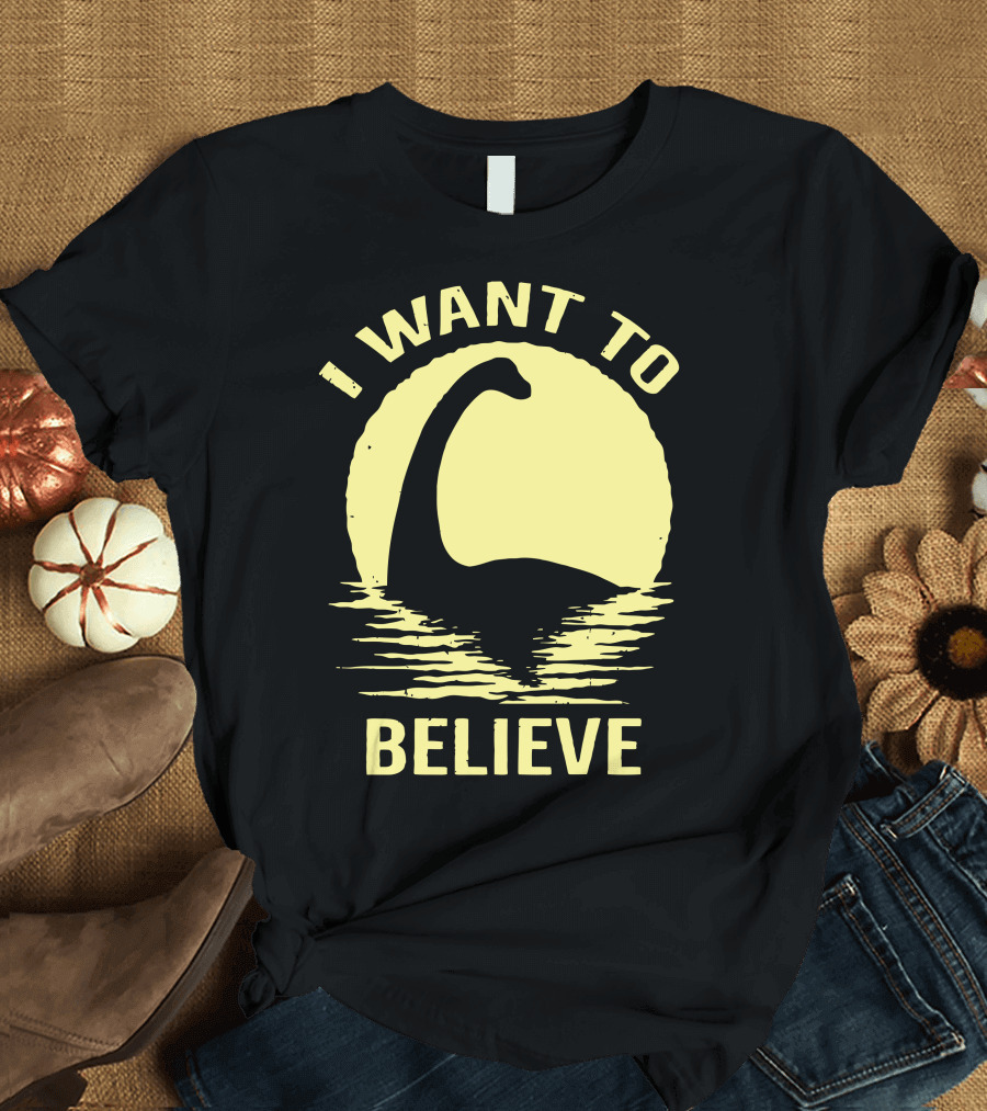 I Want To Believe Nessie T-Shirt