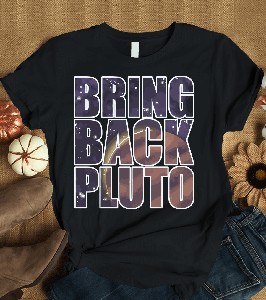 Bring Back Pluto Space Galaxy Planet T-Shirt